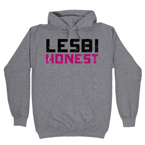 Lesbi Honest Hooded Sweatshirt