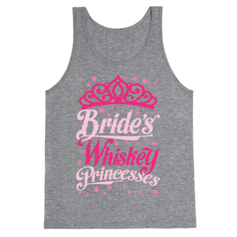 Bride's Whiskey Princesses Tank Top