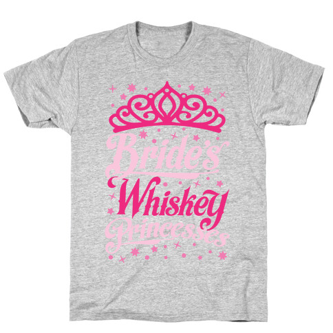 Bride's Whiskey Princesses T-Shirt