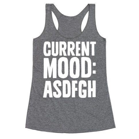 Current Mood ASDFGH Racerback Tank Top