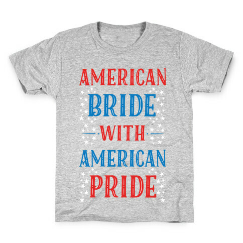 American Bride with American Pride Kids T-Shirt