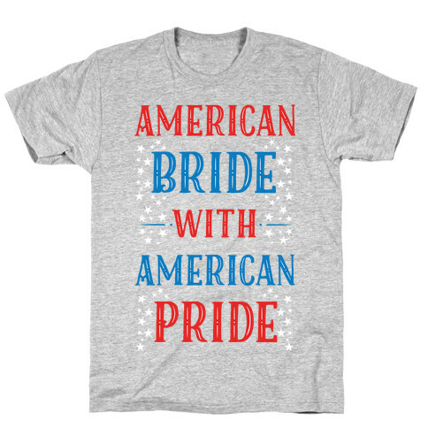 American Bride with American Pride T-Shirt