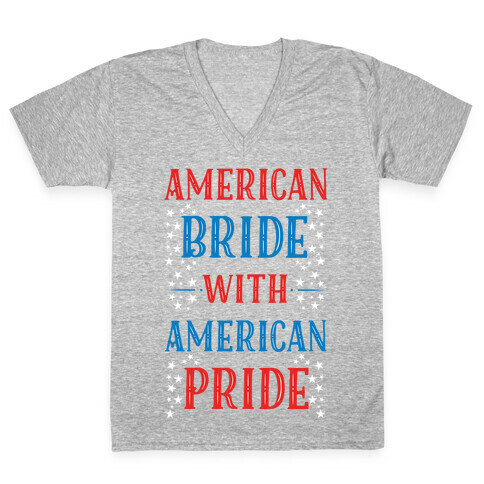 American Bride with American Pride V-Neck Tee Shirt