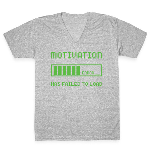 Motivation Has Failed to Load V-Neck Tee Shirt