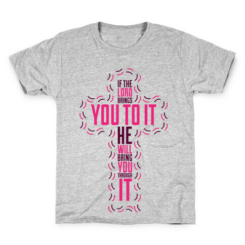 If The Lord Brings You  Kids T-Shirt