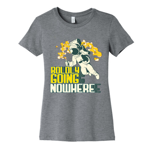 Boldly Going Nowhere (Vintage) Womens T-Shirt