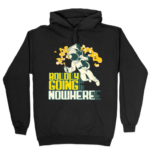 Boldly Going Nowhere (Vintage) Hooded Sweatshirt