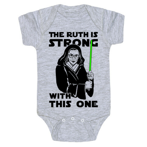 The Ruth is Strong with This One Baby One-Piece