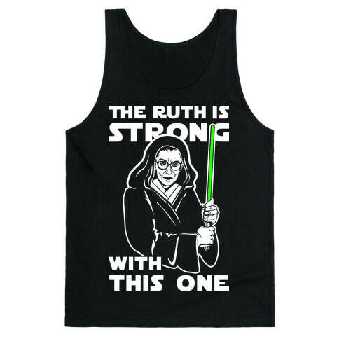 The Ruth is Strong with This One Tank Top