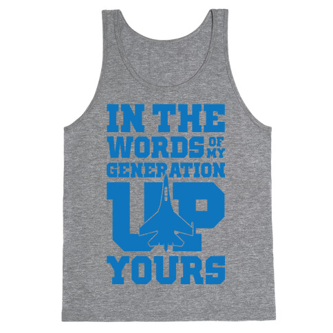 In The Words Of My Generation Up Yours Tank Top