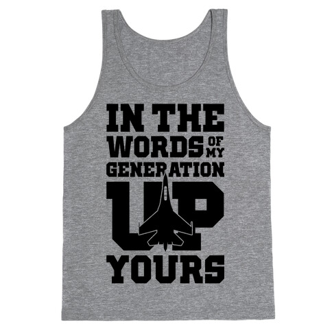 In The Words Of My Generation Up Yours Tank Top
