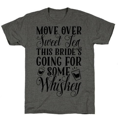 Move Over Sweet Tea T-Shirt