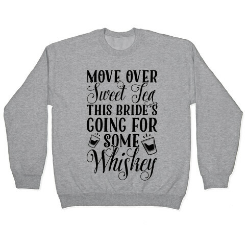 Move Over Sweet Tea Pullover