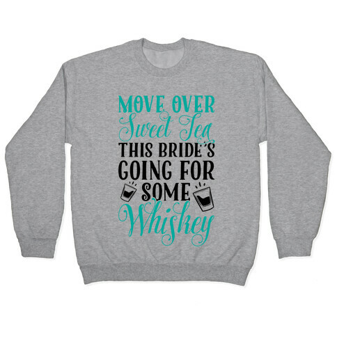 Move Over Sweet Tea Pullover