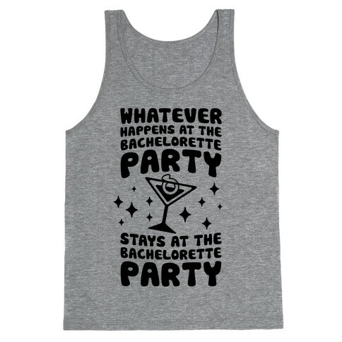 What Happens At The Bachelorette Party Tank Top