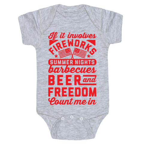 If It Involves Fireworks Count Me In Baby One-Piece