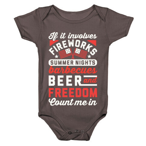 If It Involves Fireworks Count Me In Baby One-Piece