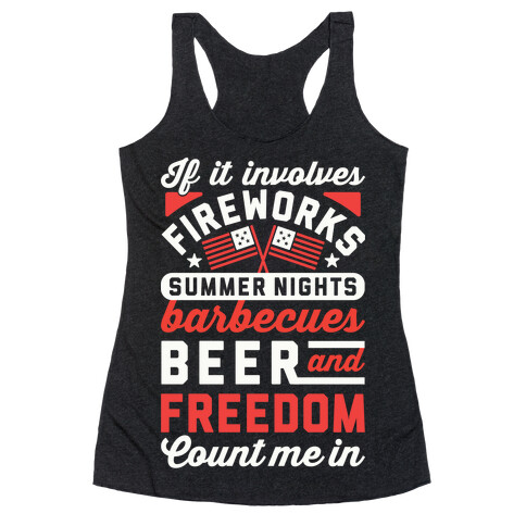 If It Involves Fireworks Count Me In Racerback Tank Top