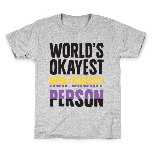 World's Okayest Non-Binary Person Kids T-Shirt