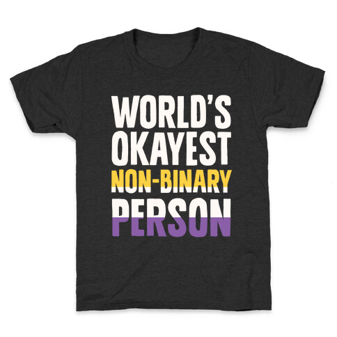 World's Okayest Non-Binary Person Kids T-Shirt
