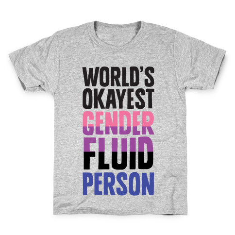 World's Okayest Genderfluid Person Kids T-Shirt