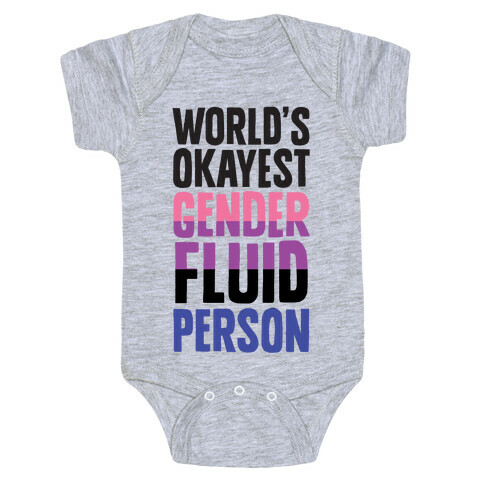 World's Okayest Genderfluid Person Baby One-Piece