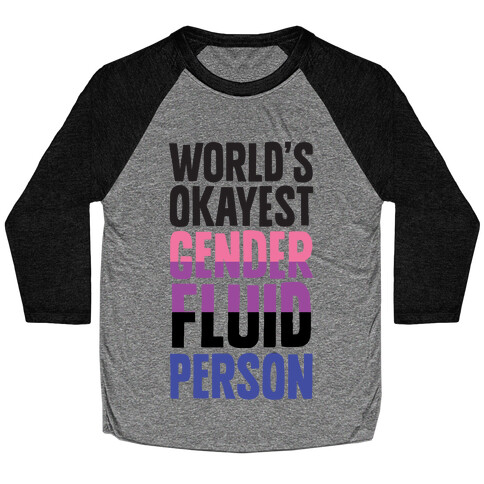 World's Okayest Genderfluid Person Baseball Tee