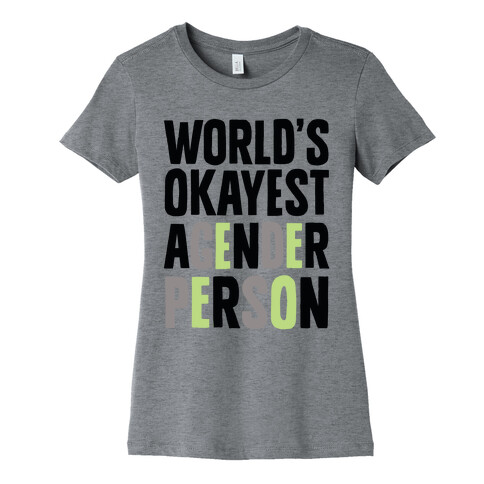 World's Okayest Agender Person Womens T-Shirt