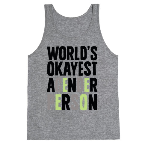 World's Okayest Agender Person Tank Top