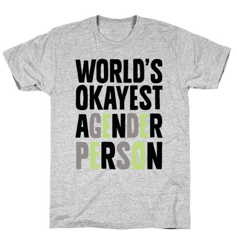 World's Okayest Agender Person T-Shirt