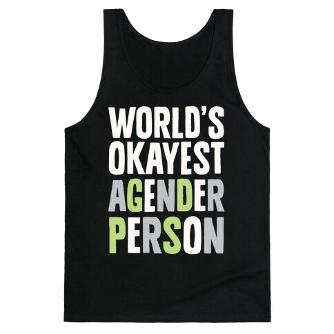 World's Okayest Agender Person Tank Top