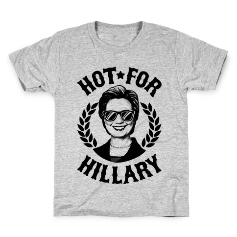 Hot For Hillary Kids T-Shirt