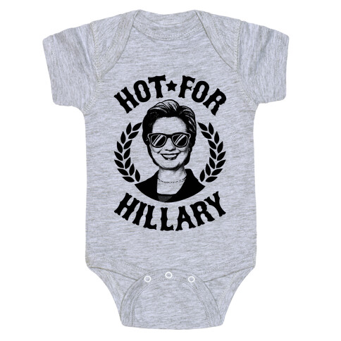 Hot For Hillary Baby One-Piece
