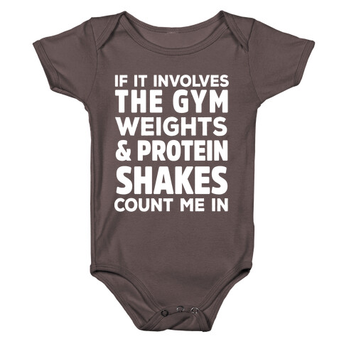 If It Involves The Gym Count Me In Baby One-Piece
