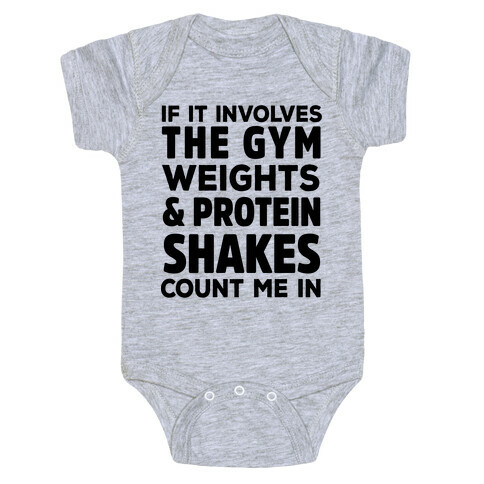 If It Involves The Gym Count Me In Baby One-Piece