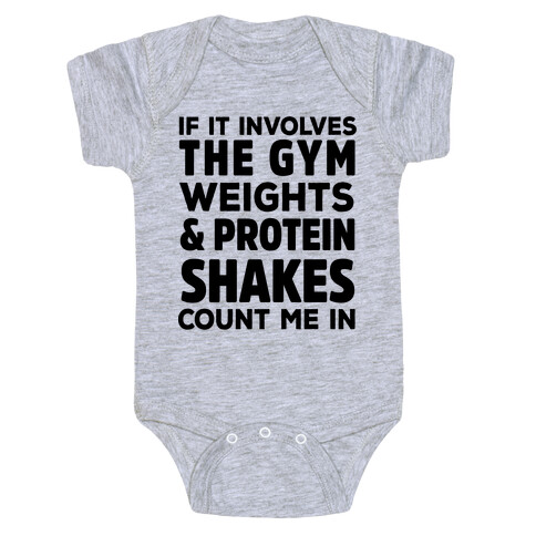 If It Involves The Gym Count Me In Baby One-Piece