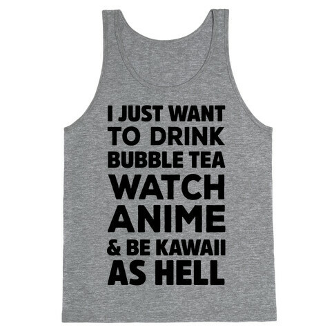 I Just Want To Anime Tank Top