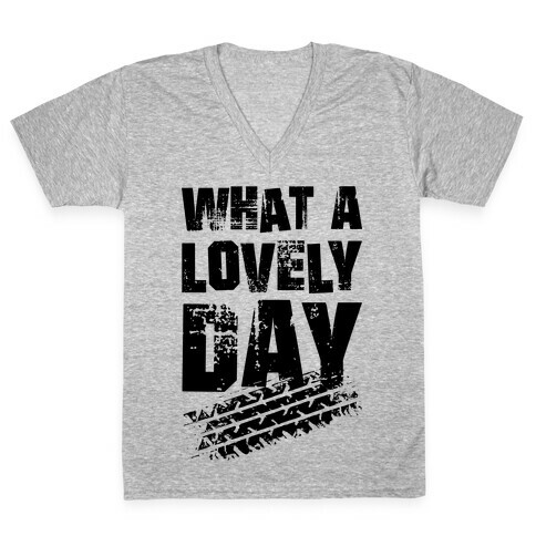 What A Lovely Day V-Neck Tee Shirt