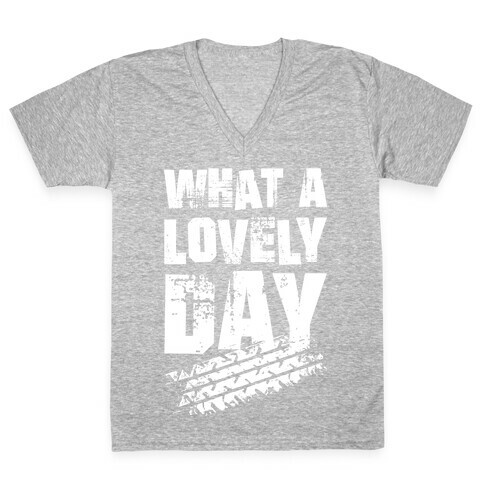 What A Lovely Day V-Neck Tee Shirt