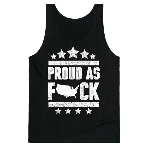 Proud As F*ck Tank Top