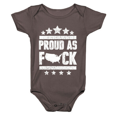 Proud As F*ck Baby One-Piece