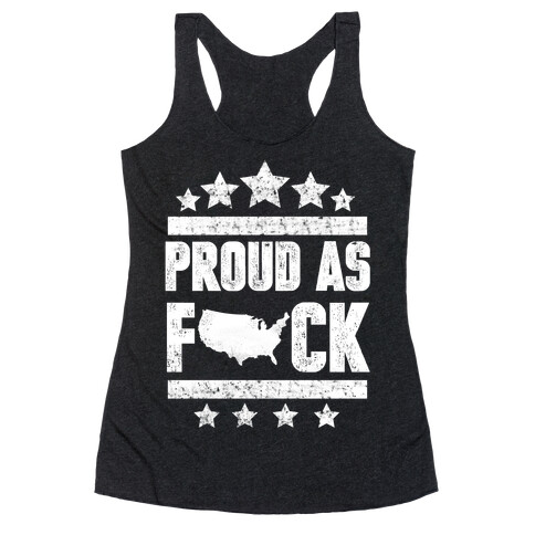 Proud As F*ck Racerback Tank Top