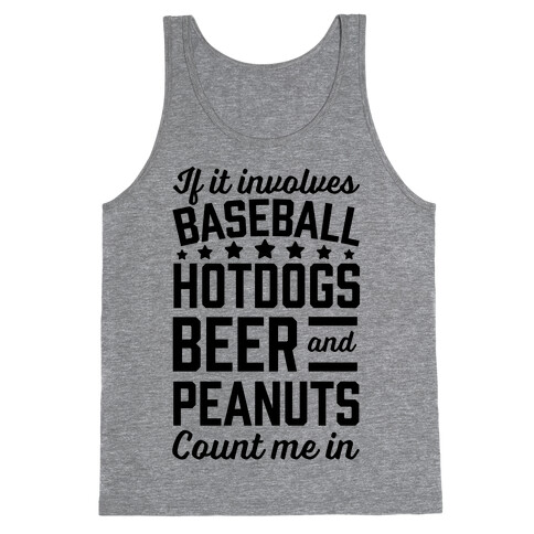 If It Involves Baseball, Hotdogs, Beer And Peanuts Tank Top