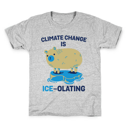 Climate Change Is Ice-olating Kids T-Shirt