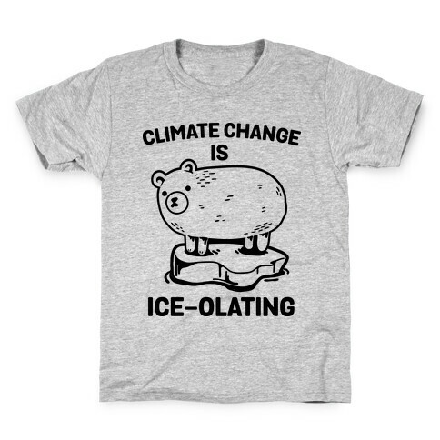 Climate Change Is Ice-olating Kids T-Shirt