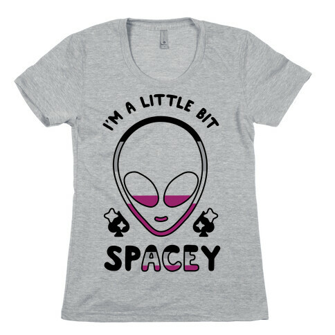 I'm A Little Bit Spacey Womens T-Shirt