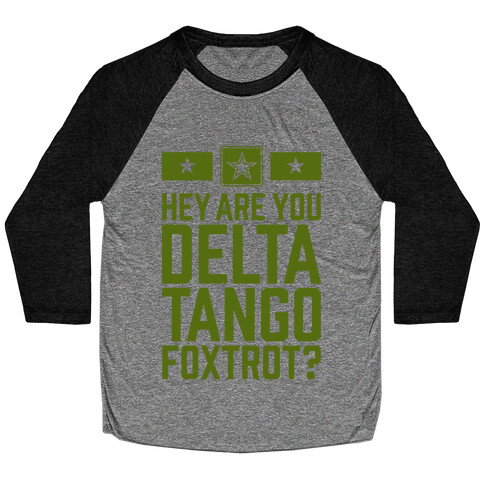 Delta Tango Foxtrot (Army) Baseball Tee