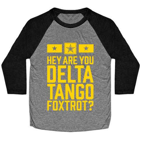 Delta Tango Foxtrot (Army) Baseball Tee