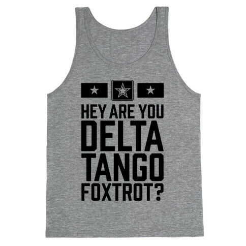 Delta Tango Foxtrot (Army) Tank Top