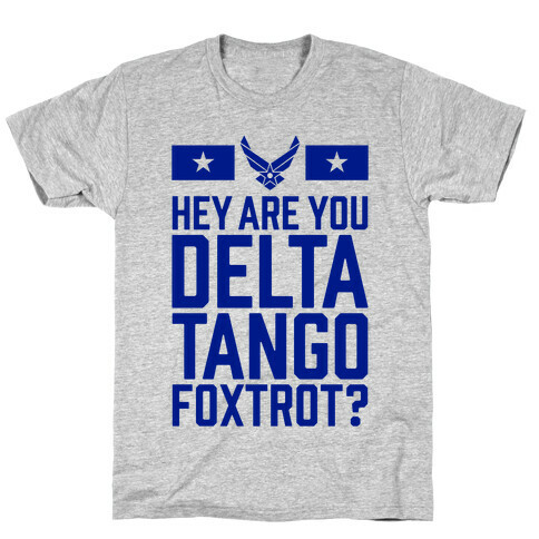 Delta Tango Foxtrot (Air Force) T-Shirt